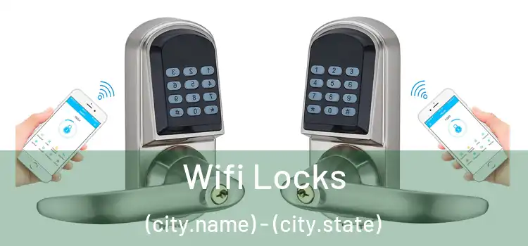 Wifi Locks (city.name) - (city.state)